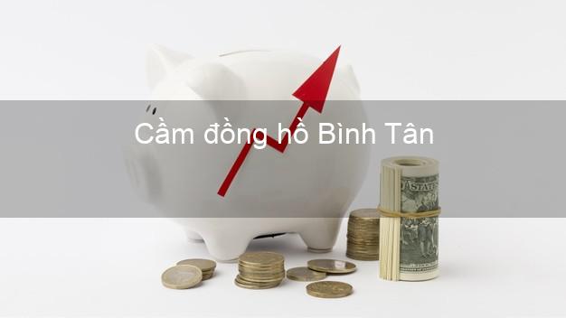 Top 8 Cầm đồng hồ Bình Tân Vĩnh Long uy tín nhất