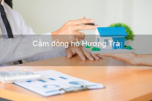 Top 7 Cầm đồng hồ Hương Trà Thừa Thiên Huế tốt nhất
