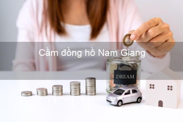 Tiệm Cầm đồng hồ Nam Giang Quảng Nam nhanh nhất