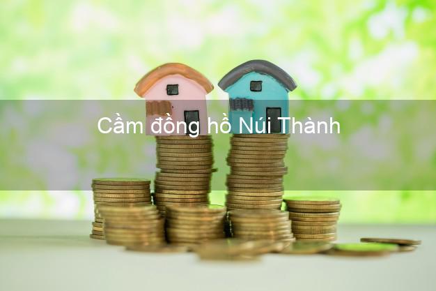 Top 5 Cầm đồng hồ Núi Thành Quảng Nam giá cao