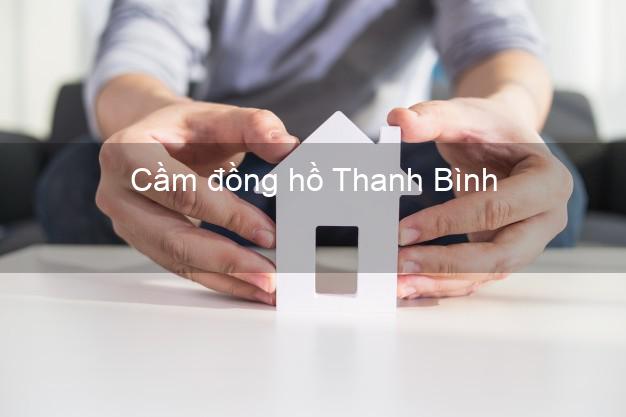 Top 8 Cầm đồng hồ Thanh Bình Đồng Tháp uy tín nhất